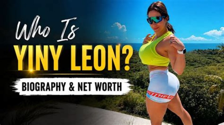 Yiny Leon Wiki, Biography, Age, Height, Weight, Family, Net Worth &raquo; Wikibioguru